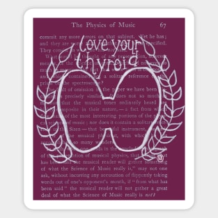 Love Your Thyroid- white design Sticker